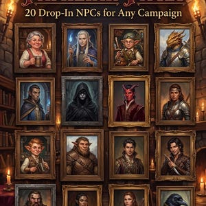 May include: A digital illustration titled Familiar Faces 20 Drop-In NPCs for Any Campaign, featuring a grid of fourteen framed portraits of fantasy characters, including elves, a dragonborn, a tiefling, a gnome, and a raven-headed figure.