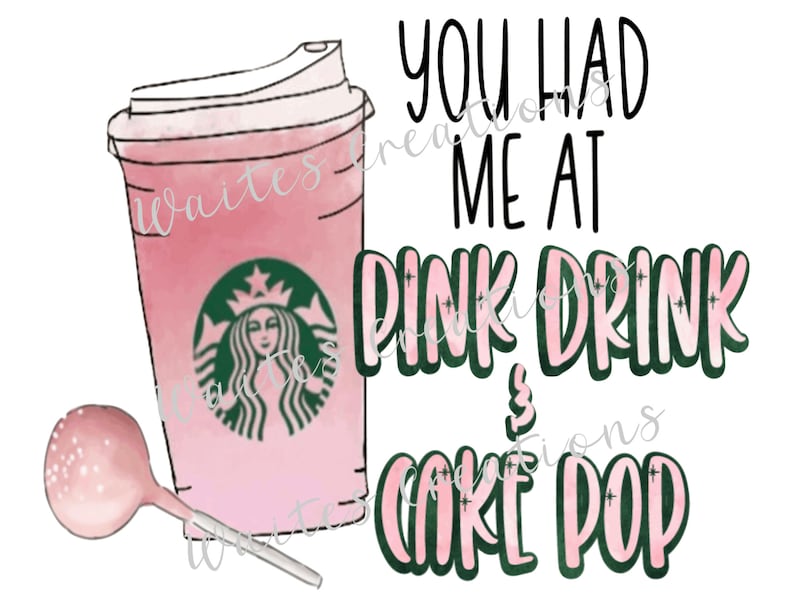 Starbucks You Had Me at Pink Drink & Cake Pop SVG Etsy