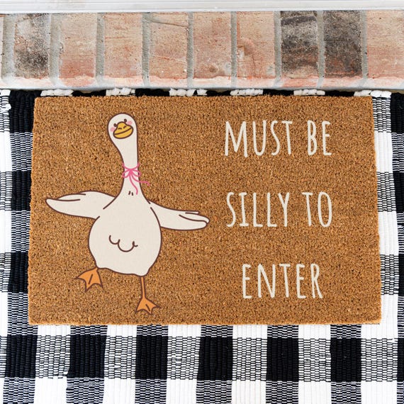 Silly Goose Doormat, Must Be Silly To Enter Doormat, Silly Goose Decor, Trendy Home Decor, Cute Silly Good Welcome Mat, Housewarming Gift