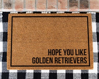 Golden Retriever Doormat, Hope You Like Golden Retrievers, Dog Lover Door Mat, Golden Retriever Gift, Funny Dog Doormat, Pet Lover Decor