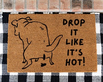 Drop It Like Its Hot Funny Dog Doormat, Funny Dog Decor, Funny Meme Dog Doormat, Meme Home Decor, Gag Gift Ideas, Novelty Doormats