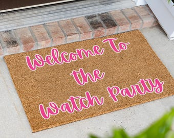 Welcome To The Watch Party Doormat, Perfect for Movie Nights, Watch Party Decor, Girls House Home Decor, Watch Party Accessories