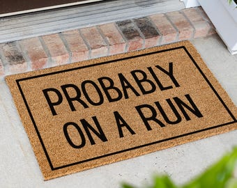Probably On A Run Doormat, Runner Gift, Running Lover Welcome Mat, Marathon Decor, Fitness Front Door Rug, Jogger Gift