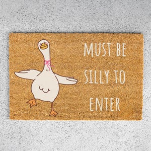 Silly Goose Doormat, Must Be Silly To Enter Doormat, Silly Goose Decor, Trendy Home Decor, Cute Silly Good Welcome Mat, Housewarming Gift image 4