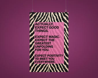 Pink Zebra Print | "Actually, Expect Good Things" Quote (Digital Download)