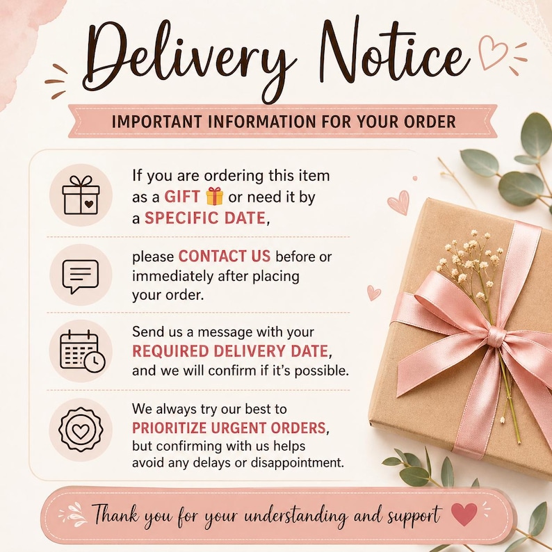 Puede incluir: Un aviso de entrega con el texto "Delivery Notice" y "Important Information for Your Order". Incluye instrucciones sobre regalos y fechas de entrega, y una caja de regalo envuelta con una cinta rosa.