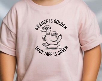 Funny Duck Shirt, Silence Is Golden Duct Tape Is Silver Tee, Sarcastic Toddler Humor Top