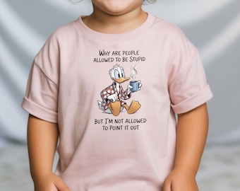 Funny Duck Quote Shirt, Sarcastic Duck Coffee Tee, Sassy Toddler Humor Graphic Top