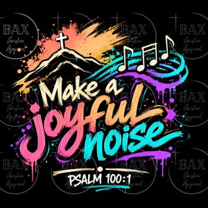 Peut inclure: Un design graphique sur fond noir avec le texte "Make a joyful noise" et "PSALM 100:1" dans un style de coups de pinceau colorés. L'image comprend la silhouette d'une montagne avec une croix au sommet et des notes de musique aux teintes vives.