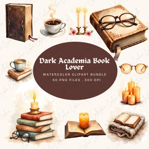 Può includere: Pacchetto di clipart ad acquerello a tema dark academia. L'immagine presenta libri, candele, caffè e occhiali. Il testo nell'immagine recita "Dark Academia Book Lover" e "Watercolor Clipart Bundle 50 PNG Files . 300 DPI".