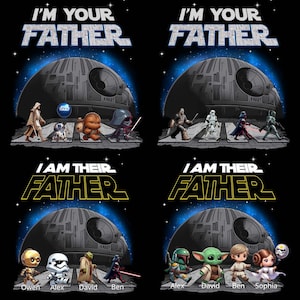 Könnte beinhalten: Ein Grafikdesign mit vier Feldern von Star Wars-Figuren im Chibi-Stil, die vor dem Todesstern über einen Pfad gehen. Der Text lautet I'M YOUR FATHER und I AM THEIR FATHER. Zu den Figuren gehören Darth Vader, Yoda und weitere Charaktere.
