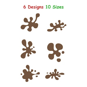May include: Six brown splatter designs in various shapes are displayed against a white background. The text "6 Designs 10 Sizes" is in red and green. The designs appear to be paint splatters.