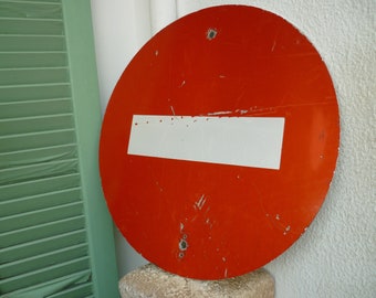 vintage,metal road sign,Prohibited,No entry,street sign,loft deco,17 3/4'' or 45 cms.diam.industrial wall plaque