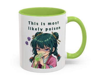 The Apothecary Diaries Maomao This Is Most Likely Poison Mug | Accent Coffee Mug
