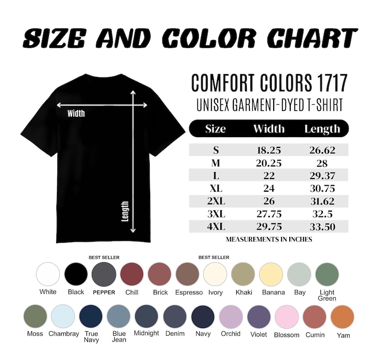 May include: A black unisex garment-dyed t-shirt with a size and color chart. The chart includes measurements in inches for width and length, ranging from size S to 4XL. A color palette displays various shades.