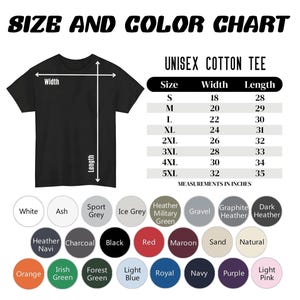 May include: Black unisex cotton tee with a size and color chart. The chart lists sizes S to 5XL, with measurements in inches. Color options include white, black, red, and more. The text "SIZE AND COLOR CHART" is at the top.