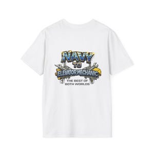 May include: White t-shirt featuring a graphic design. The design reads "NAVY TO ELEVATOR MECHANIC" in a graffiti style, with spanners and a hard hat. The text "THE BEST OF BOTH WORLDS" is below.