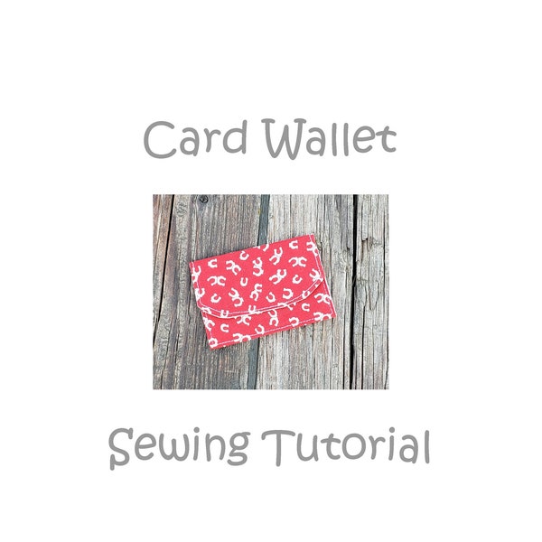 Card Wallet Sewing Pattern and Tutorial PDF