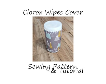 Patrón de costura para tapa de bote de Clorox: Porta toallitas DIY (Descarga PDF)