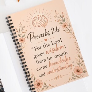 Proverbs 2:6 Bible Verse Notebook | Spiral Ruled Journal, High School College Student, Back To School Supplies