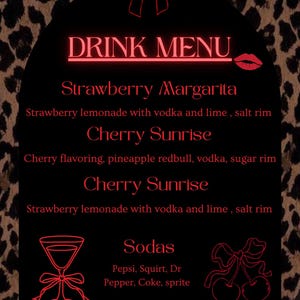 May include: A black drink menu with red neon text and illustrations. The menu lists cocktails like Strawberry Margarita and Cherry Sunrise, along with sodas. The background has a leopard print pattern.