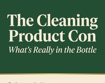 Cleaning Product Guide UK | What's Really in the Bottle | 39-Page Household PDF