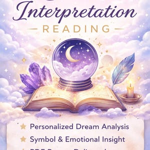 May include: A digital art image promoting dream interpretation services. The image features a crystal ball with a crescent moon, an open book, crystals, a feather, and a lit candle. Text includes "Dream Interpretation Reading".