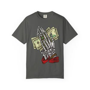 Skeleton Hands Holding Cash T-Shirt | Praying Bone Hands with Money
