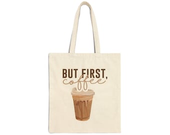 But First Coffee Tote Bag | Coffee Cup