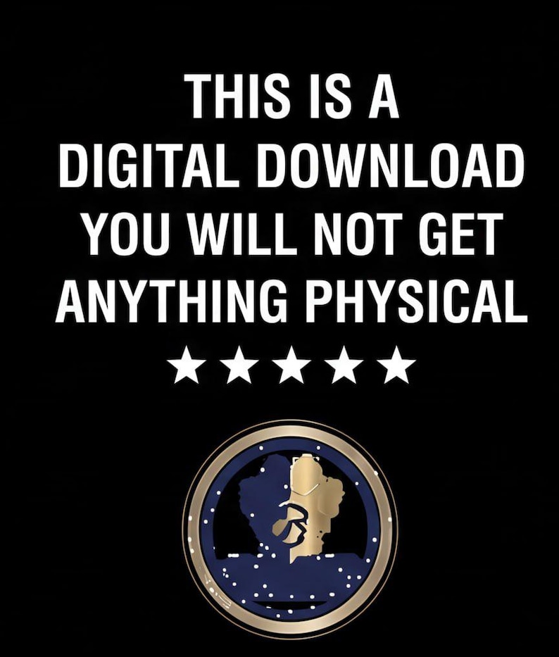 May include: Black background with white text stating "THIS IS A DIGITAL DOWNLOAD YOU WILL NOT GET ANYTHING PHYSICAL." Below the text are five white stars and a circular emblem with a gold border.
