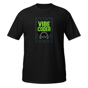 T-shirt unisex a maniche corte Vibe Coder T-Shirt / Regalo divertente per programmatori AI / Maglietta umoristica Trust The Process Coder / Regalo per sviluppatori di software