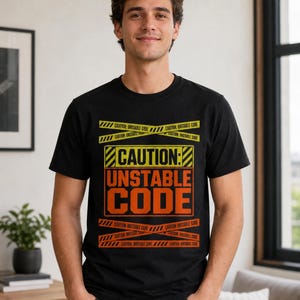 Maglietta con scritta "Attenzione, codice instabile" / Regalo divertente per programmatori con segnale di avvertimento / Maglietta unisex con umorismo da programmatore / Regalo per sviluppatori di software