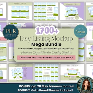 May include: An Etsy listing mockup bundle with the text "1700+ Etsy Listing Mockup Mega Bundle". The image shows various digital product display templates, including video templates and backgrounds. Edit in Canva. Includes sales scenes.