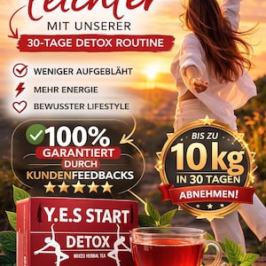 Könnte beinhalten: Werbung für eine 30-Tage-Detox-Kur. Das Bild zeigt eine Frau mit erhobenen Armen, eine Schachtel Y.E.S START DETOX Tee und eine Tasse Tee. Der Text enthält "100% garantiert" und "Bis zu 10 kg in 30 Tagen abnehmen!"