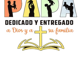 Papa Dedicado y Entregado a Dios y a Su Familia png, Padre Cr7 png, Regalo para Papá Cristiano, Christian Father Shirt Design