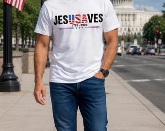 Jesus Saves 1776 2026 png, Christian Patriotic Shirt Design, America 250 Years Freedom png, Faith Based Fourth of July Graphic