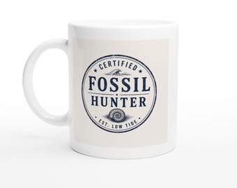 Certified Fossil Hunter Mug - Funny Palaeontology Gift for Geologists & Dinosaur Lovers - 11oz Ceramic Coffee Cup, Dishwasher Safe