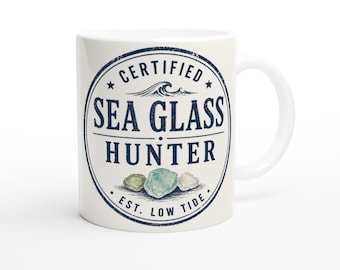 Certified Sea Glass Hunter Ceramic Coffee Cup 11oz Dishwasher Safe