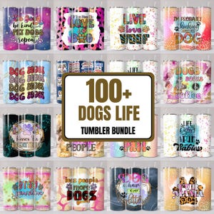 100+ Dog Tumbler Wrap Bundle, Funny Dog Sublimation PNG Designs (Instant Download)