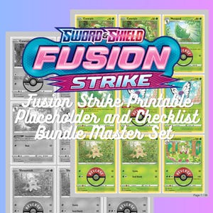 May include: A digital printable collection of Sword & Shield Fusion Strike trading cards, featuring a grid layout of various character cards with green and grey color schemes, including the text Fusion Strike Printable Placeholder and Checklist Bundle Master Set.