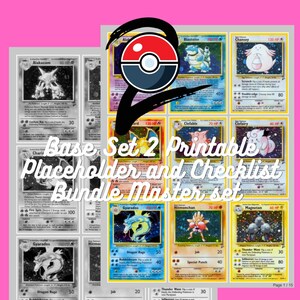 May include: A digital printable checklist and placeholder bundle for Base Set 2 trading cards. The document features a grid of colorful and grayscale card illustrations, a red and white Poké Ball icon, and the text Base Set 2 Printable Placeholder and Checklist Bundle Master set.
