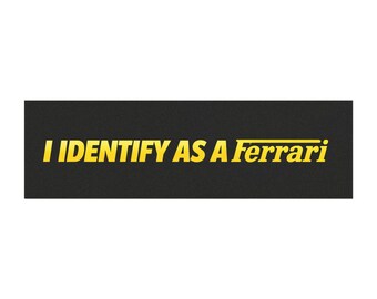 I Identify As A Ferrari Car Magnet | Funny Bumper Sticker Style