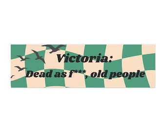 Victoria: Dead as F*** Old People car magnet | Checkerboard birds bumper magnet