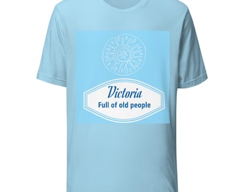 Victoria Full of Old People-T-shirt: zacht lichtgewicht katoenen T-shirt