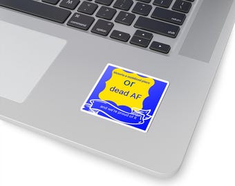 Victoria a stabilized place or dead AF Sticker | Kiss-Cut vinyl decal