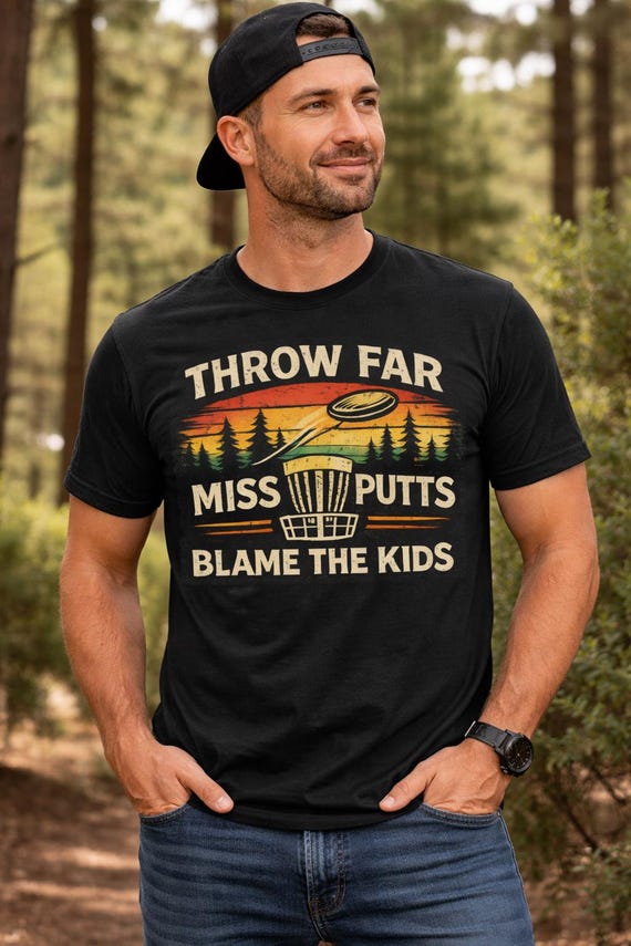 Throw Far Miss Putts Blame The Kids Shirt, Funny Disc Golf Shirt, Disc Golf Dad Shirt, Disc Golfer Gift, Disc Golf Tee