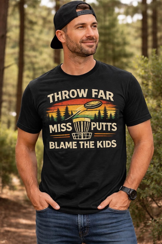 Throw Far Miss Putts Blame The Kids Shirt, Funny Disc Golf Shirt, Disc Golf Dad Shirt, Disc Golfer Gift, Disc Golf Tee