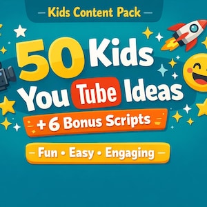 50 Kids YouTube Video Ideas with Scripts | Fun Content Pack (Digital Download)
