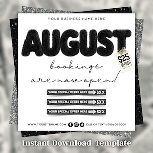 Puede incluir: Una plantilla digital cuadrada con el texto AUGUST en letras grandes, negras y peludas. Debajo dice bookings are now open. Una etiqueta blanca con un lazo dorado muestra $25 DEPOSIT. Tres barras negras muestran YOUR SPECIAL OFFER HERE $XX y datos de contacto.