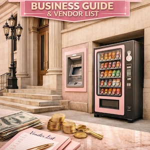 May include: A business guide titled VENDING MACHINE & ATM BUSINESS GUIDE & VENDOR LIST featuring a black and pink vending machine, a stack of gold coins, a pen, a notebook, and US currency. The bottom includes icons for Profit Tips, Vendor Contacts, and Success Strategies.